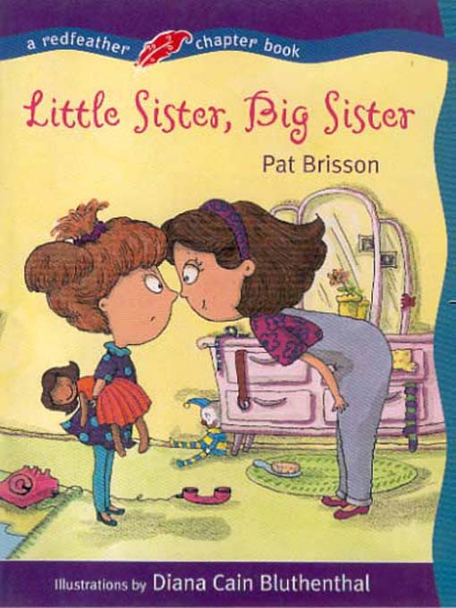Title details for Little Sister, Big Sister by Pat Brisson - Available